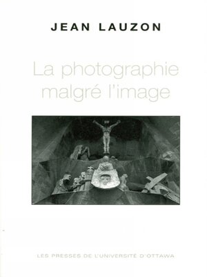 cover image of La Photographie malgré l'image